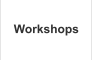 Workshops